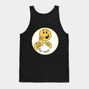 “Far out!” Sign Tank Top